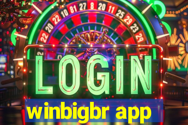 winbigbr app